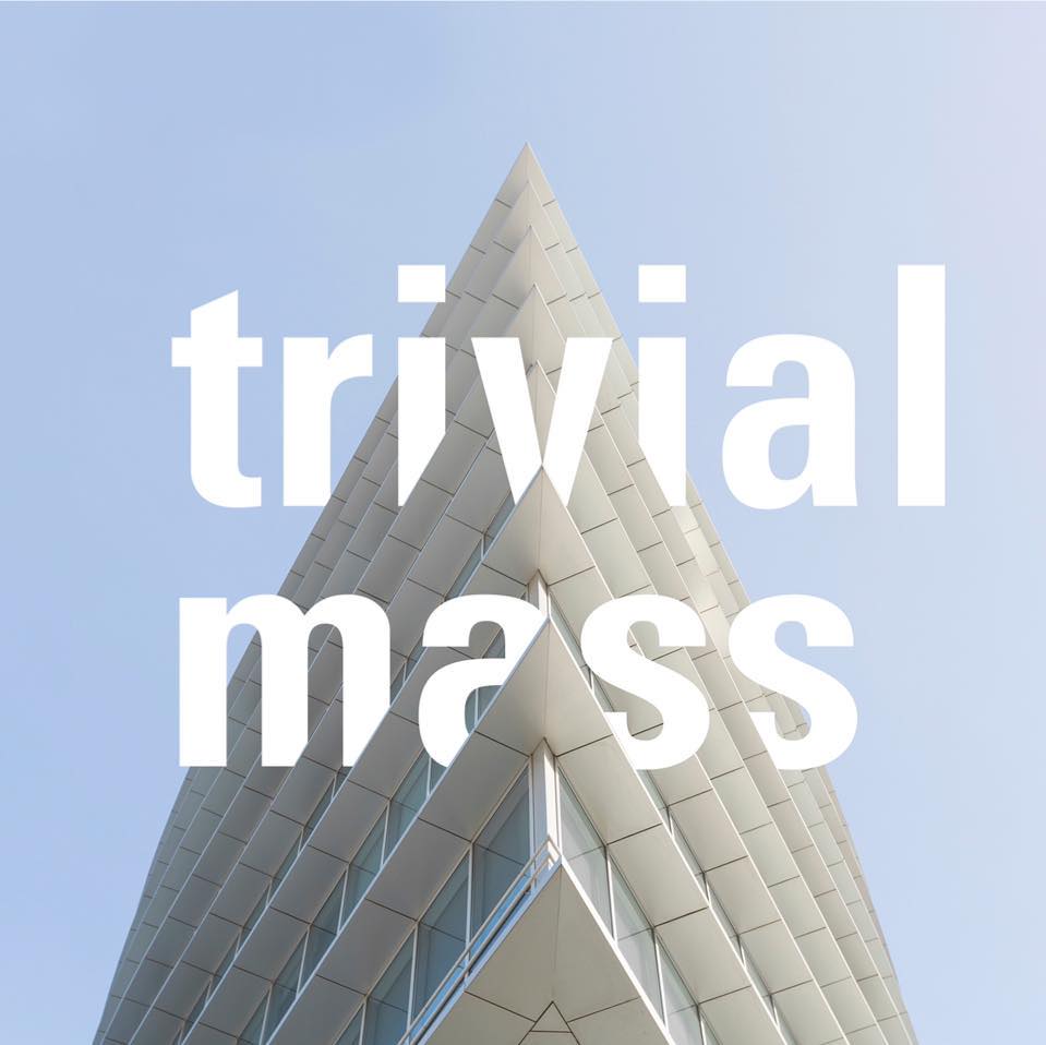 Trivial Mass